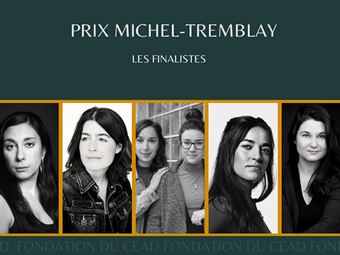Prix Michel-Tremblay : Les finalistes
