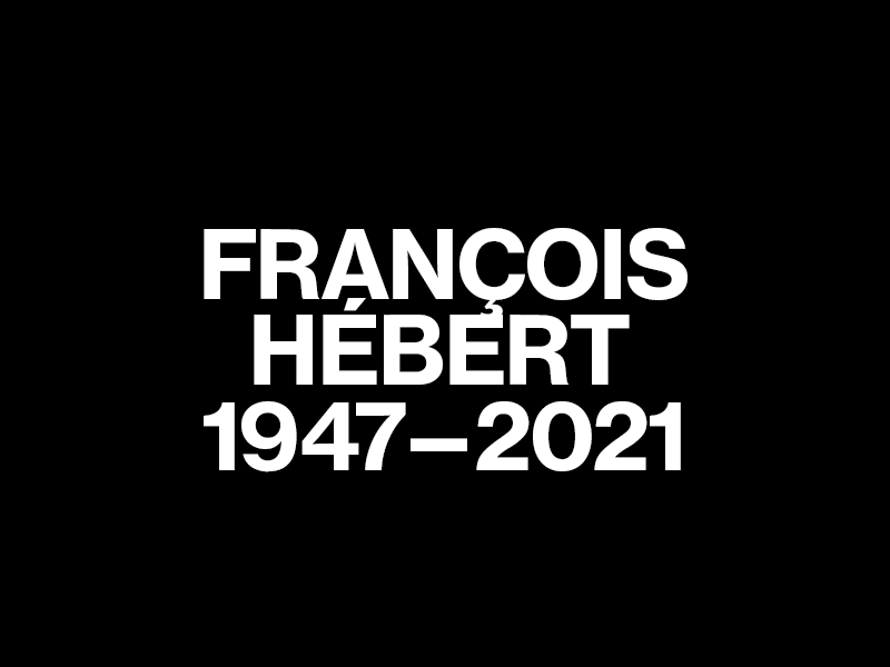 François Hébert, 1947-2021
